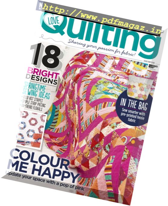 Love Patchwork & Quilting – Issue 45, 2017
