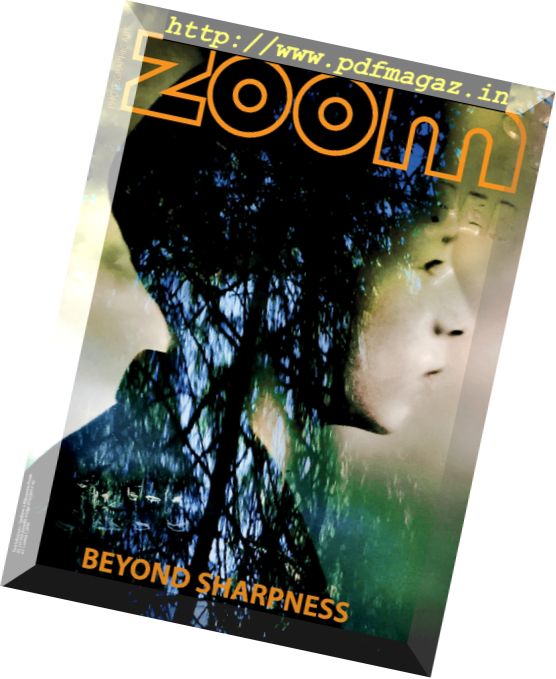 Zoom Magazine – Beyond Sharpness (2016)