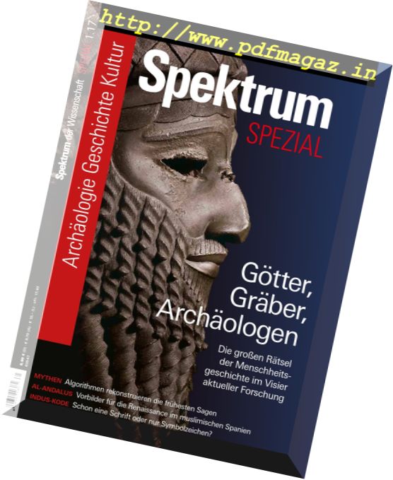 Spektrum der Wissenschaft – Spezial Archaologie – Geschichte – Kultur N 01, 2017