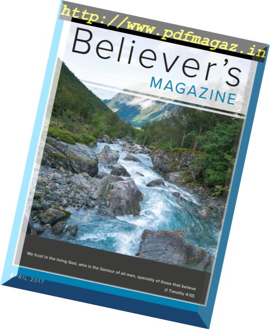 Believer’s Magazine – April 2017