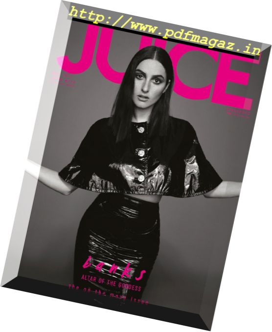 Juice Magazine – May 2017