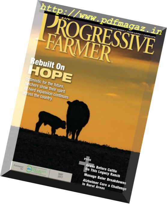 The Progressive Farmer – May 2017
