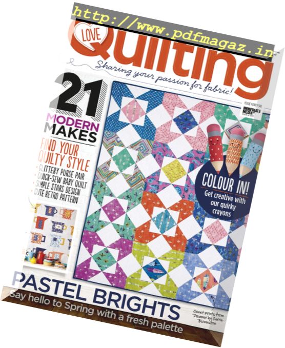 Love Patchwork & Quilting – Issue 46, 2017