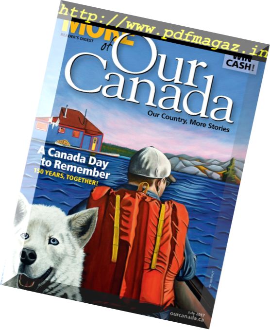 More of Our Canada – July 2017