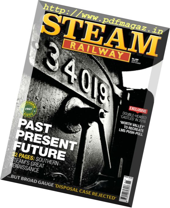 Steam Railway – 16 June – 13 July 2017