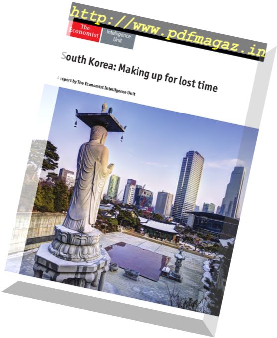 The Economist (Intelligence Unit) – South Korea Making up for Lost Time 2017