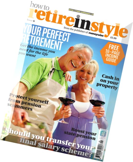How to Retire in Style – Issue 6, 2017