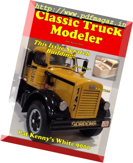 Classic Truck Modeler – July-August 2017