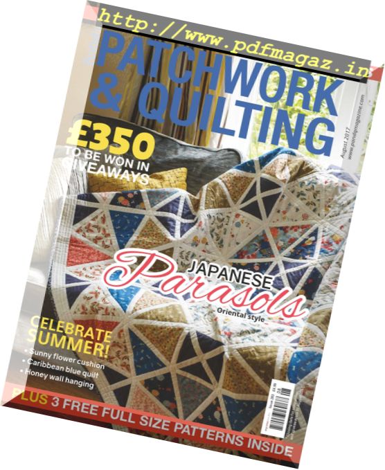 Patchwork & Quilting UK – August 2017