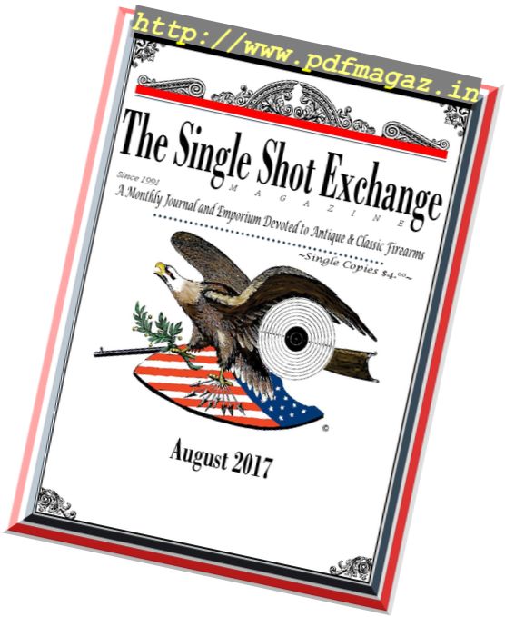 The Single Shot Exchange – August 2017