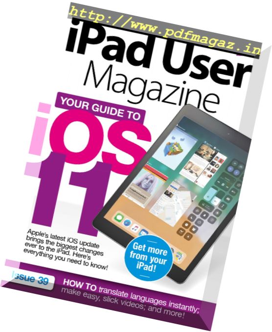 iPad User Magazine – Issue 39, 2017