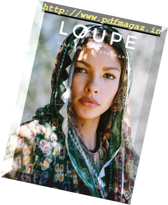 Loupe Magazine – Issue 3, 2017