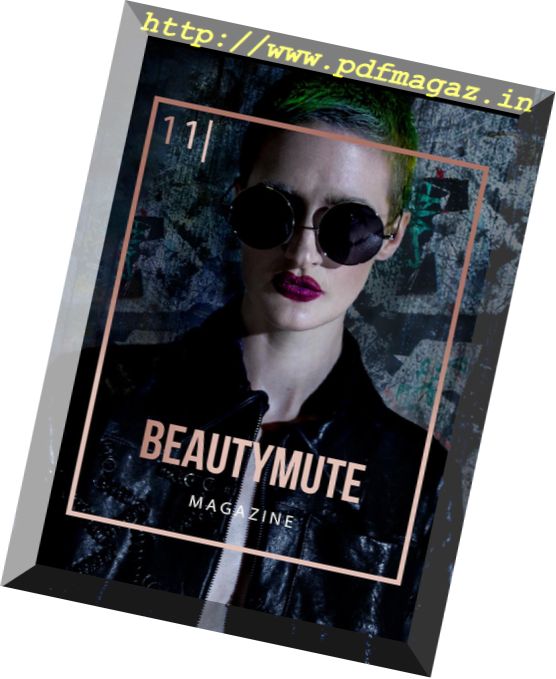 BeautyMute Magazine – Issue 11. 2017