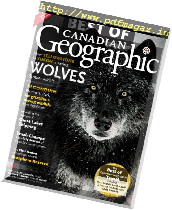 Canadian Geographic – Best of Canadian Geographic 2017