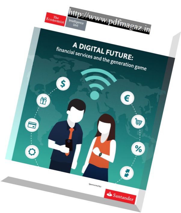 The Economist (Intelligence Unit) – A Digital Future financial services and the generation game 2017