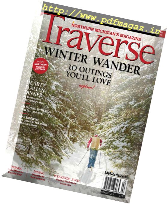 Traverse, Northern Michigan’s Magazine – February 2018