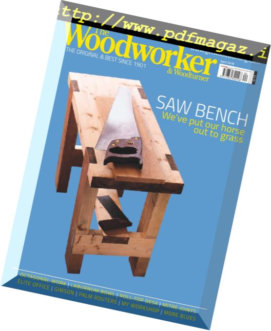 The Woodworker & Woodturner – April 2018