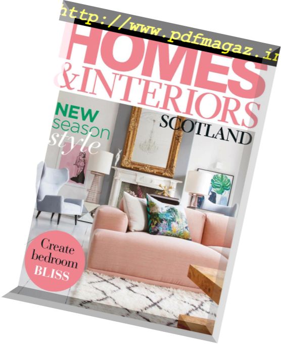 Homes & Interiors Scotland – March-April 2018