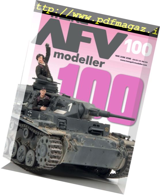 AFV Modeller – Issue 100, May-June 2018