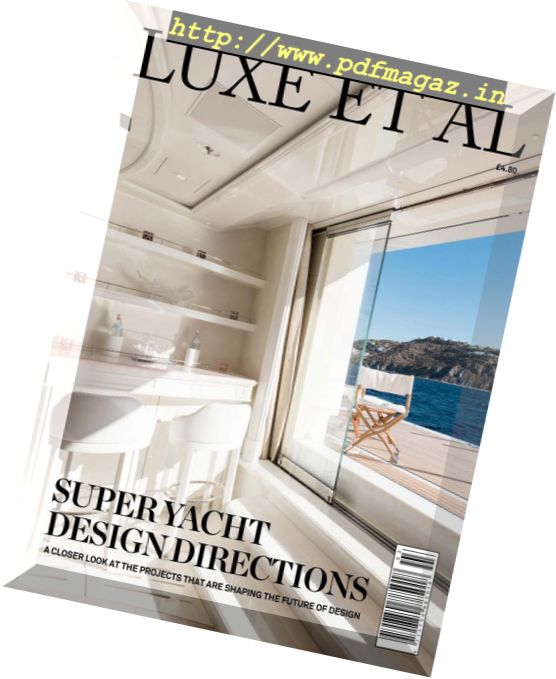 Luxe et al – Super Yacht Design Directions 2018