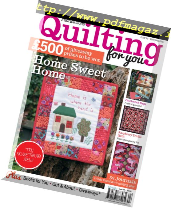 Fabrications. Quilting for You – MAY-JUNE 2015