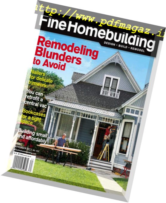 Fine Homebuilding Magazine – Issue 222, October-November 2011