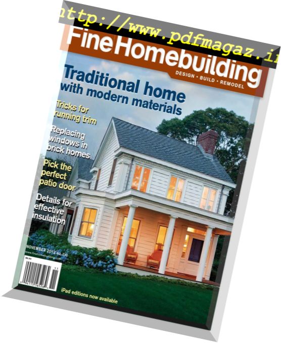 Fine Homebuilding Magazine – Issue 230, October-November 2012