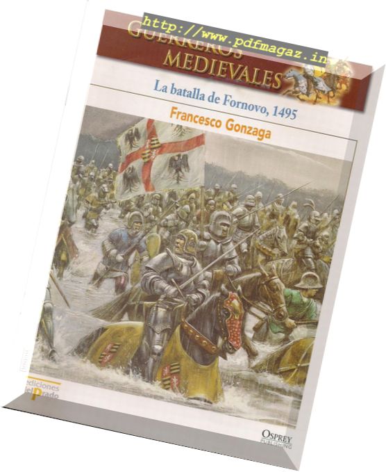 Guerreros Medievales – La Batalla de Fornovo 1495 Osprey Del Prado 2007