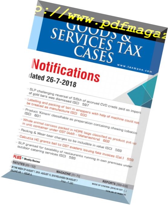 Goods & Services Tax Cases – August 07, 2018