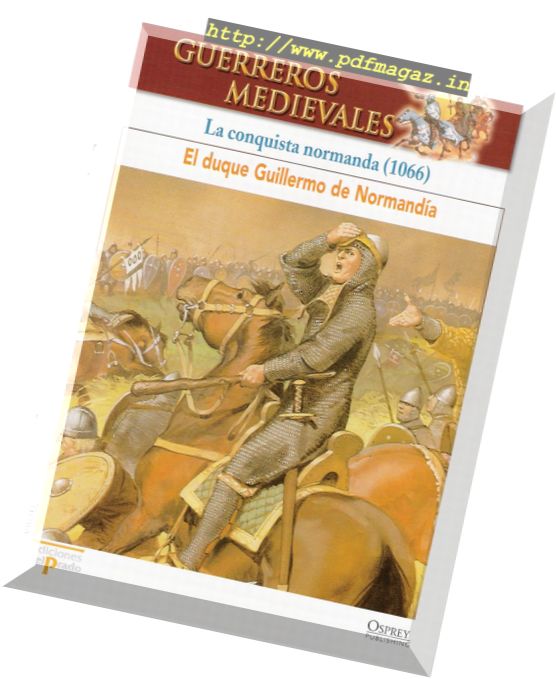 Guerreros Medievales – La Conquista Normanda 1066 Osprey Del Prado 2007