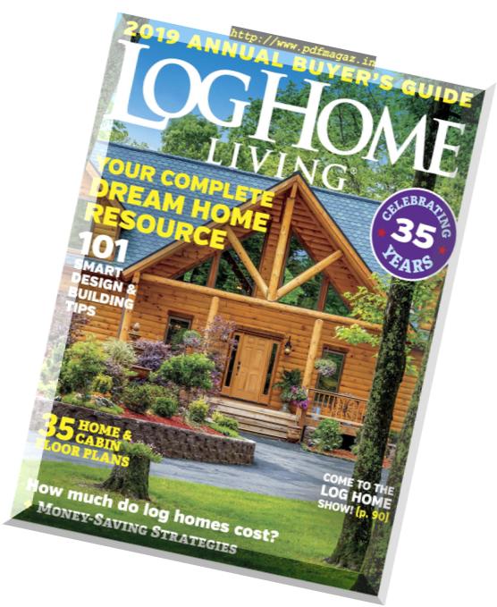 Log Home Living – Annual Buyer’s Guide 2019
