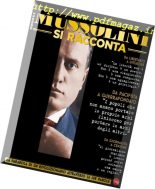 BBC History Speciale – Mussolini Si Racconta – Ottobre-Novembre 2018