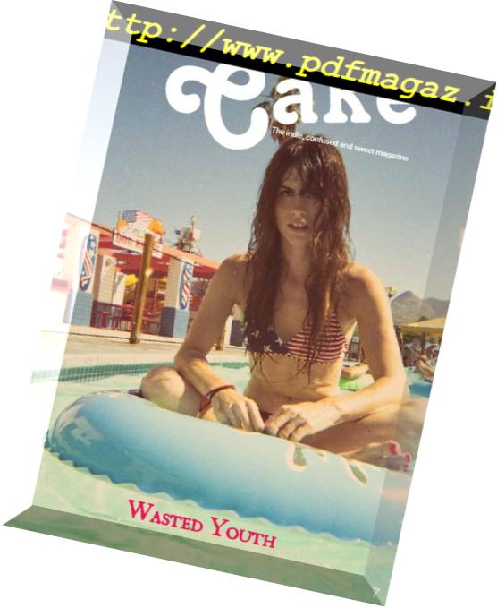 Cake Magazine – Wasted Youth Issue 7, 2012