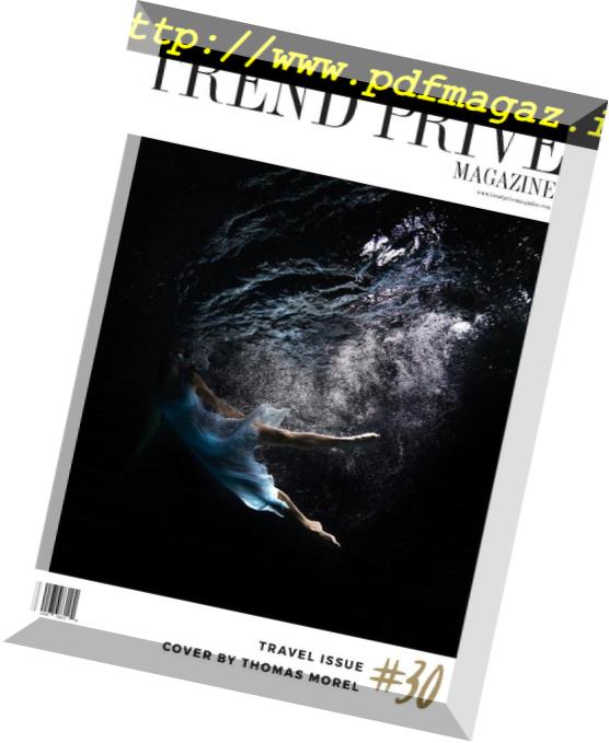 Trend Prive Magazine – Travel Issue 30, 2018