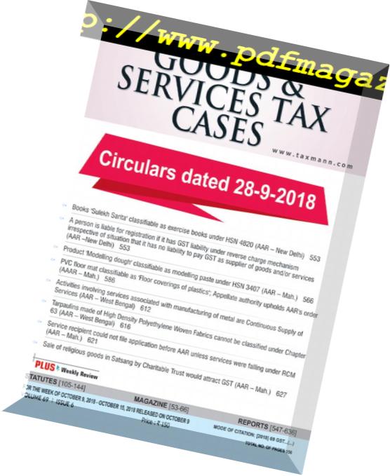 Goods & Services Tax Cases – October 09, 2018