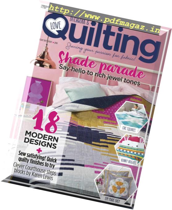 Love Patchwork & Quilting – March 2019
