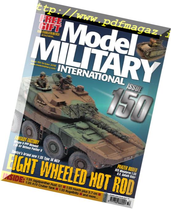 Model Military International – Issue 150, October 2018