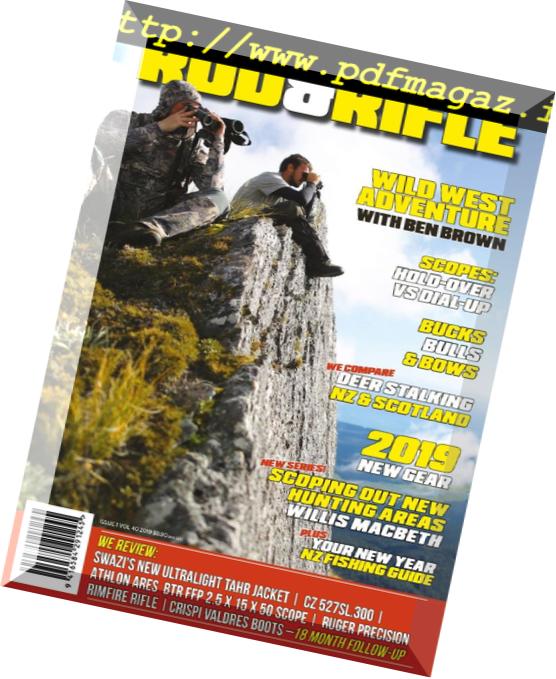 Rod & Rifle New Zealand – Issue 1, Volume 40, 2019