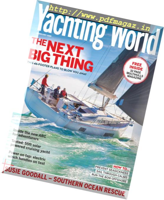 Yachting World – February 2019