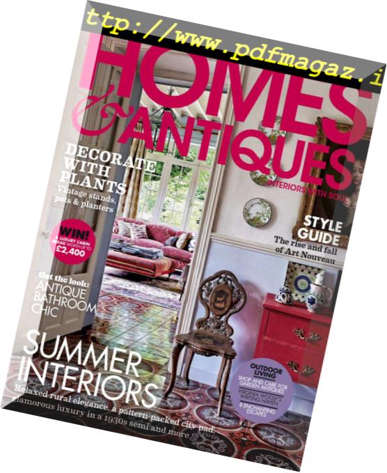 Homes & Antiques – July 2018
