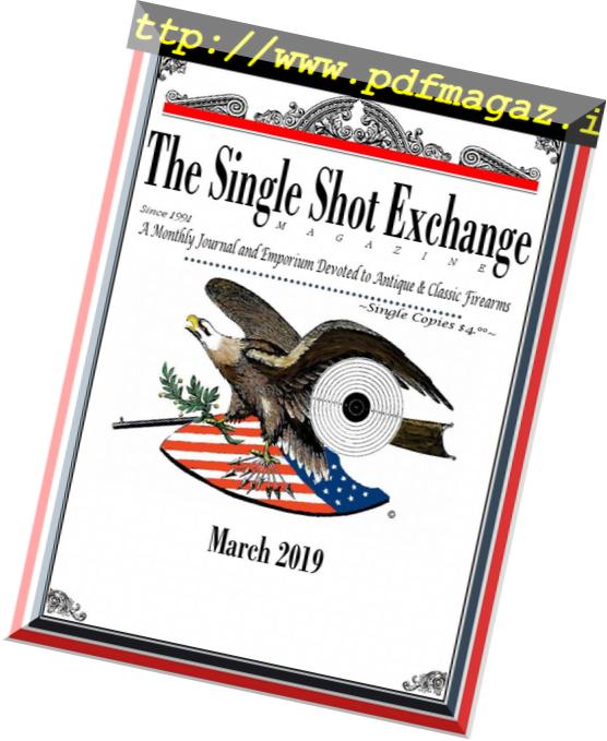 The Single Shot Exchange – March 2019