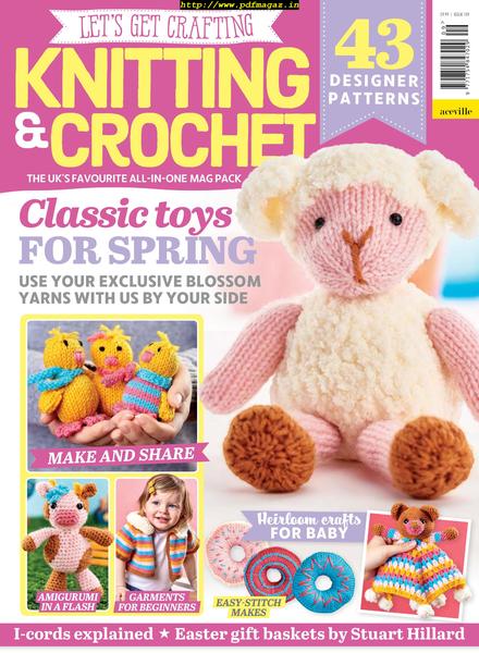 Let’s Get Crafting Knitting & Crochet – Issue 109, March 2019