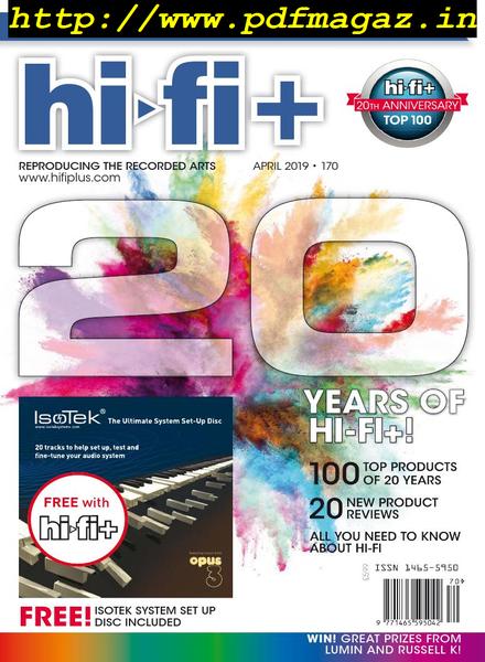 Hi-Fi+ – Issue 170, 20th Anniversary – April 2019