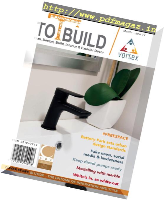 To Build Magazine – March-June 2019