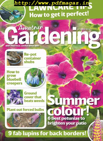 Amateur Gardening – 09 April 2019