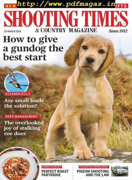 Shooting Times & Country – 20 March 2019