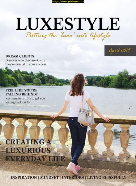 Luxestyle – April 2019