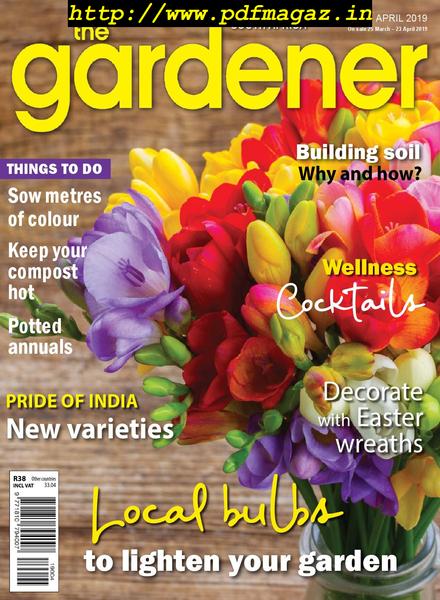 The Gardener South Africa – April 2019