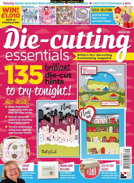 Die-cutting Essentials – Issue 39, Summer 2018