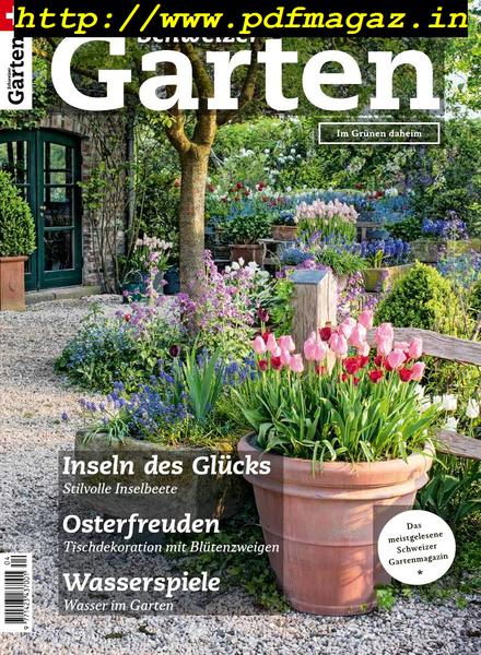 Schweizer Garten – Im Grunen daheim – Marz 2019